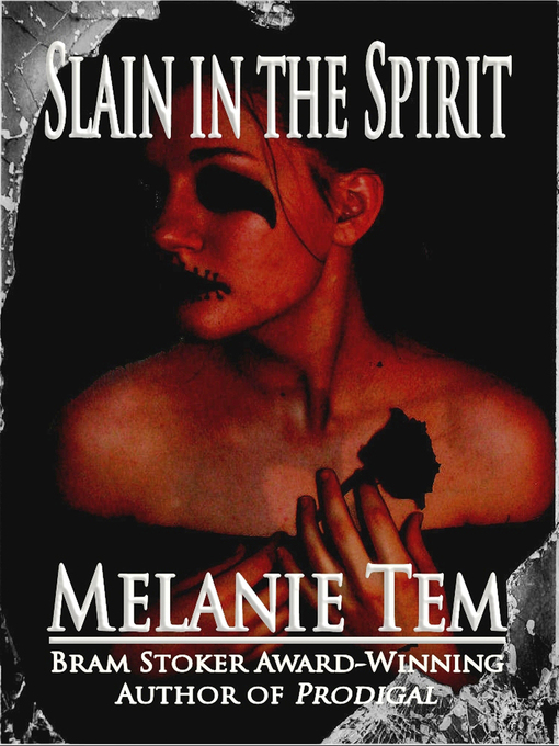 Title details for Slain in the Spirit by Melanie Tem - Available